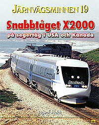 Järnvägsminnen 19 - Snabbtåget X2 på segertåg i USA og Kanada