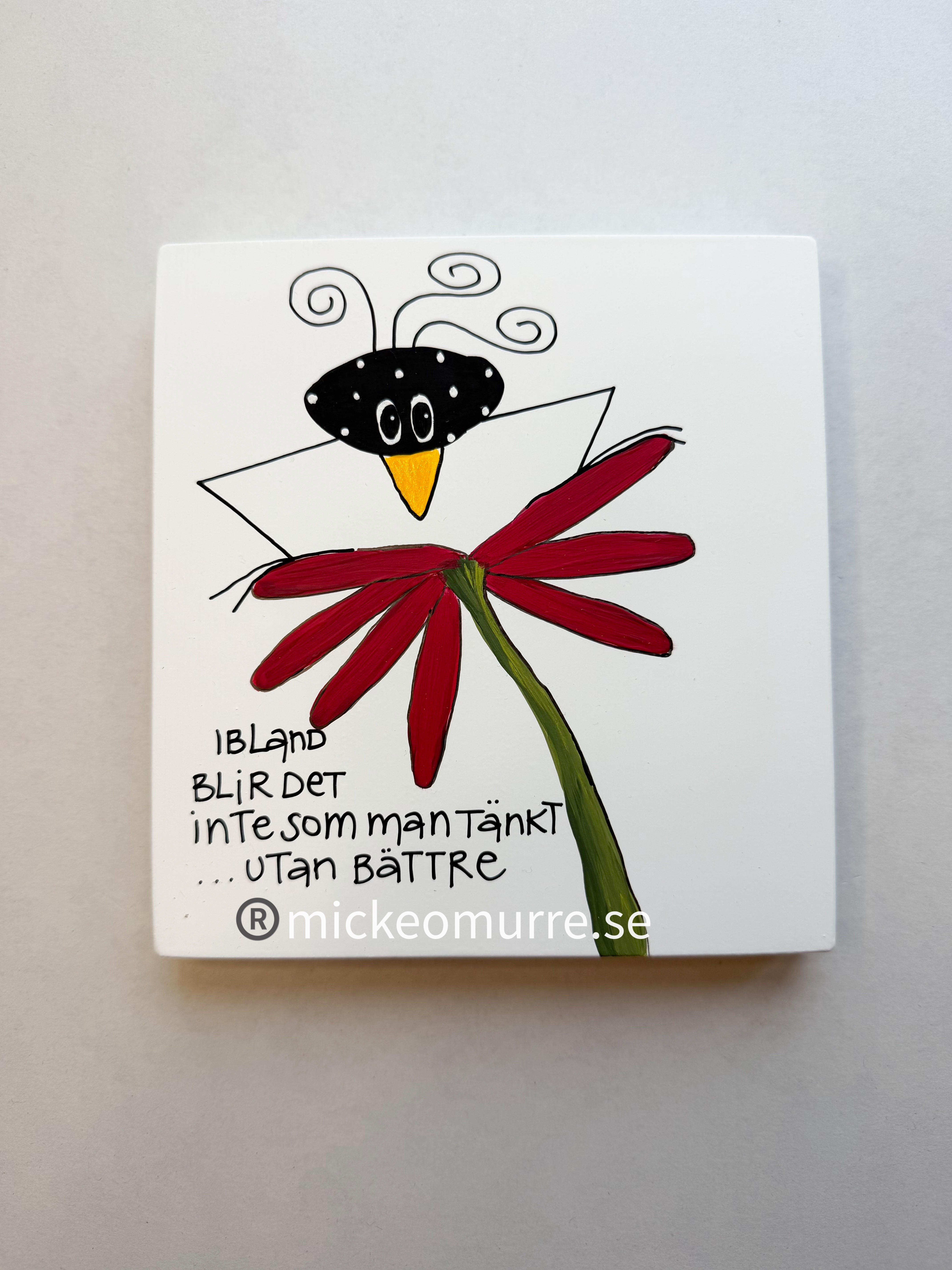 Ibland blir det inte som man tänkt sig utan bättre