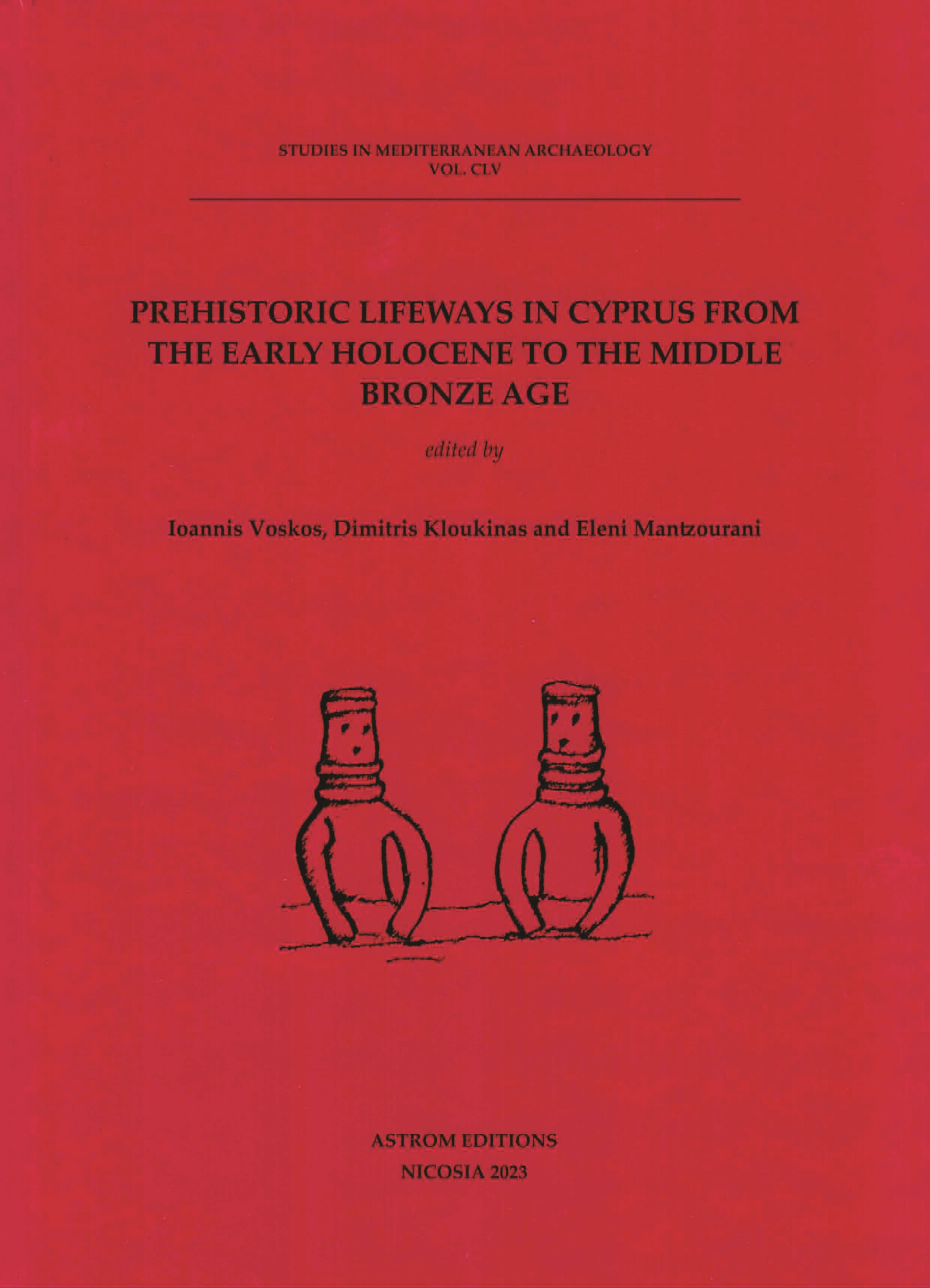 Prehistoric Lifeways in Cyprus from the Early Holocene to the Middle Bronze Age