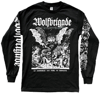 WOLFBRIGADE - In Darkness You Feel No Regrets Longsleeve
