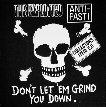 The Exploited & Anti-Pasti – Don't Let 'Em Grind You Down - EP (Secondhand)