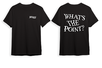 JOHNOSSI - T-SHIRT, WHAT'S THE POINT (BLACK)