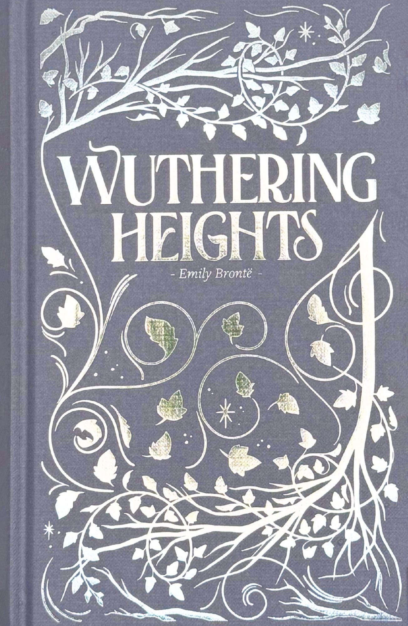 Emily Brontë : Wuthering Heights - Wordsworth Luxe Edition