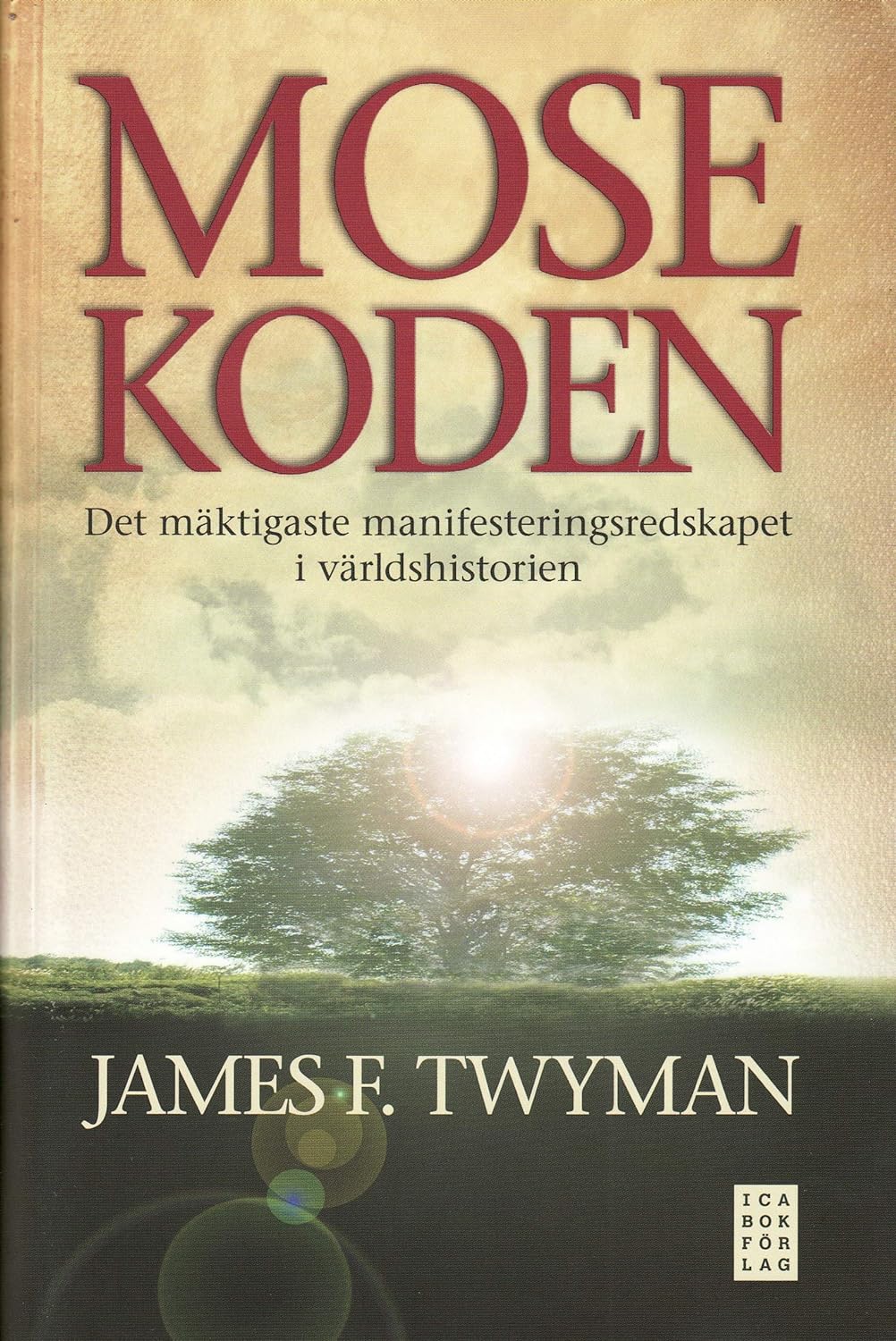 MOSE KODEN, James F. Twyman - Inbunden