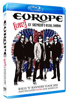 EUROPE - BALLS 'N' BANNERS TOUR 2011 LIVE AT SHEPHERD'S BUSH LONDON (BLURAY/CD)