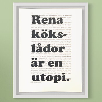 Tavla med texten Rena kökslådor är en utopi.