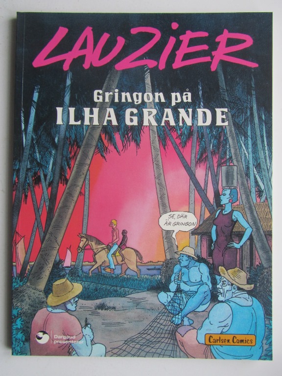 Lauzier Gringon på Ihla Grande