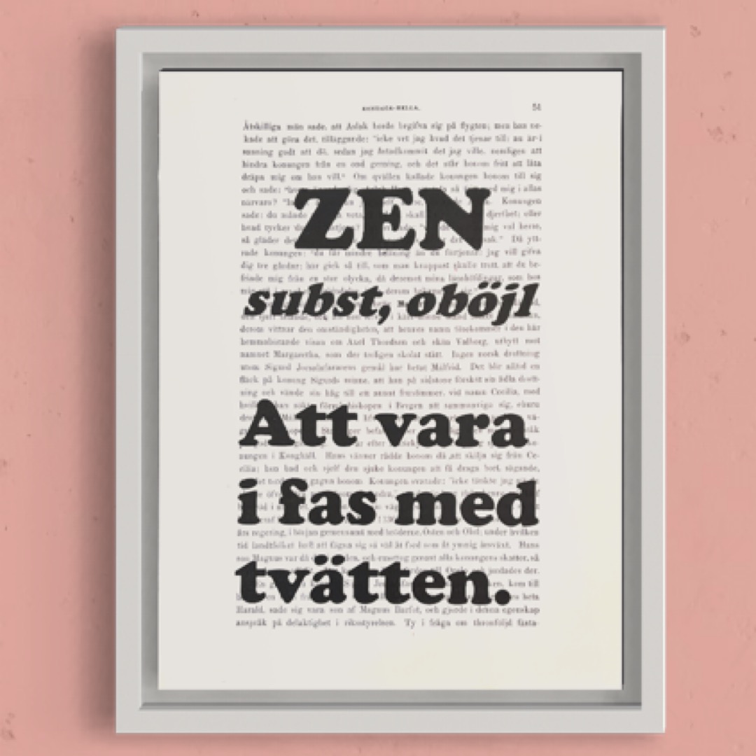 Tavla med texten Zen - att vara i fas med tvätten.