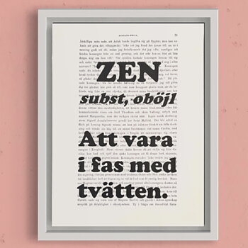 Tavla med texten Zen - att vara i fas med tvätten.