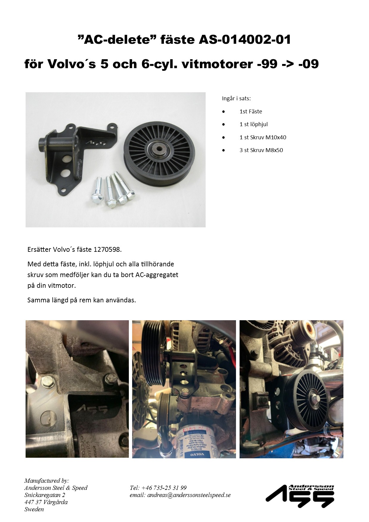 Fäste AC-delete för Volvo 4-5-6-cyl. vitmotorer mellan -99 och -09 - 5