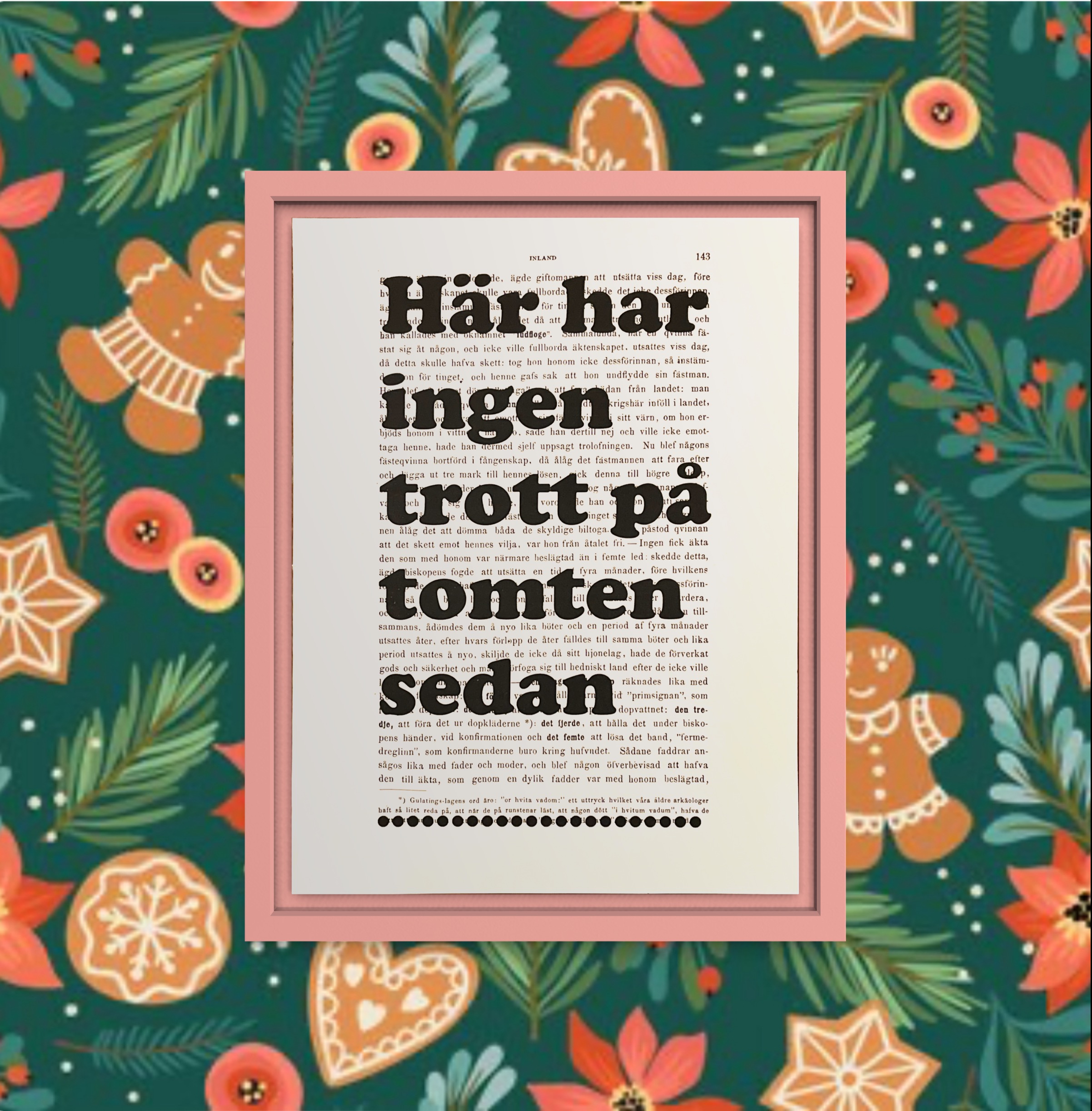 Tavla med texten Här har ingen trott på tomten sedan.. ., med streckad linje för att själv fylla i årtalet.