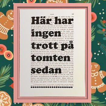 Tavla med texten Här har ingen trott på tomten sedan.. ., med streckad linje för att själv fylla i årtalet.