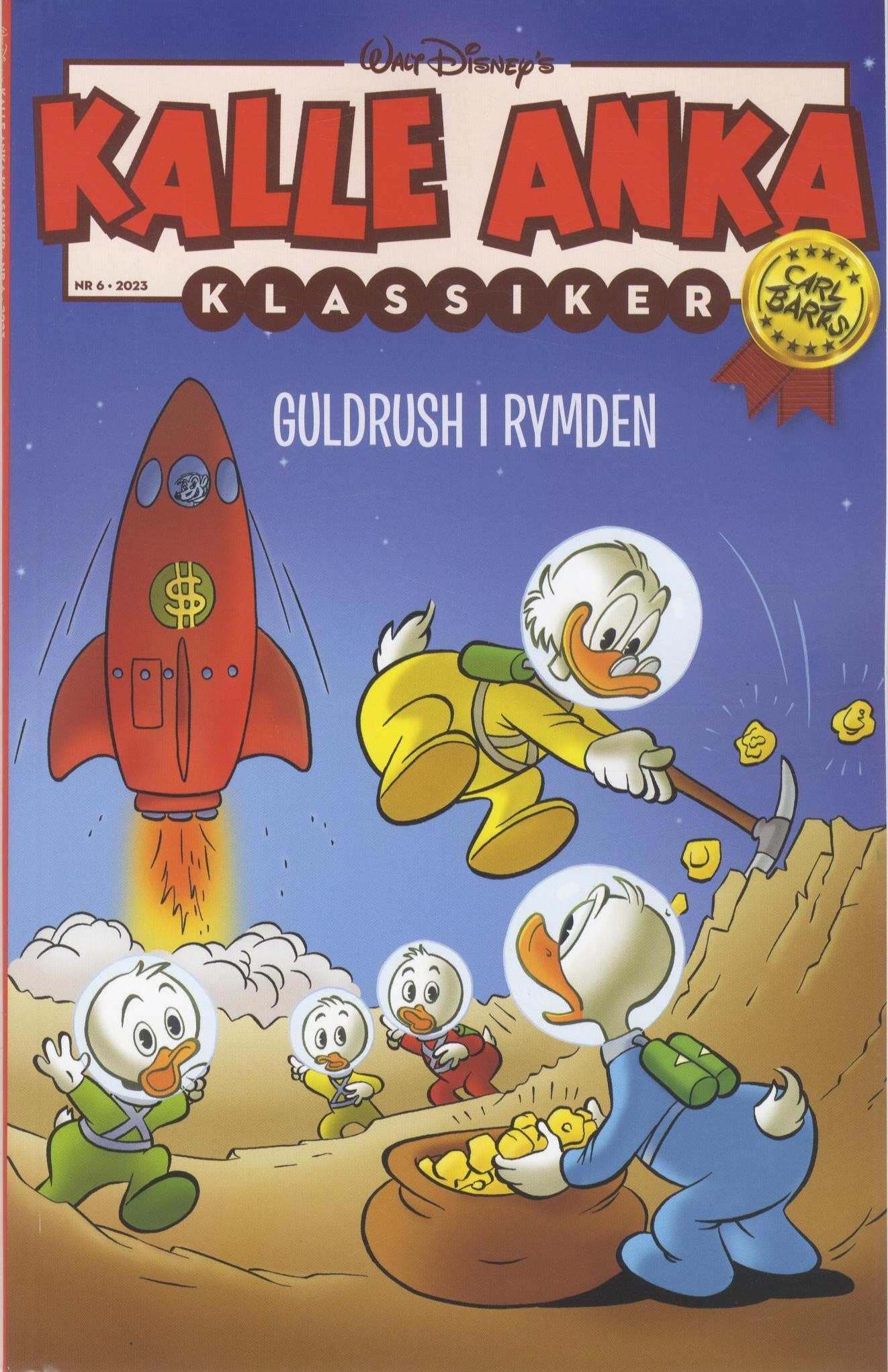 Kalle Anka Klassiker nr 6 2023, Guldrush i rymden