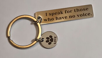 Nyckelring "I speak for those who have no voice." FRAKTFRITT