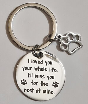 Nyckelring "I love you your whole life. I´ll miss you for the rest of mine" FRAKTFRITT
