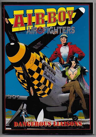 Airboy and The Airofighters: Dangerous Liaisons TP NM-