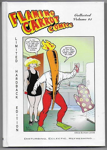 Flaming Carrot Comics Collected Volume 1 Limited Hardback Edition HC NM- Signed # 485/850