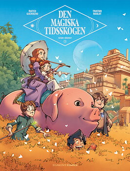 Den magiska tidsskogen 3 - Resan söderut