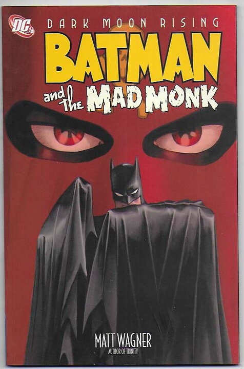 Batman and The Mad Monk TP NM Dark Moon Rising 1st Print