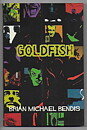 Goldfish TP NM Brian Michael Bendis