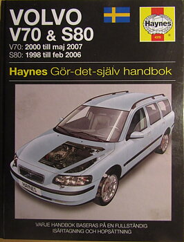 1998 - 2007 Volvo V70 & S80 Gör det själv handbok