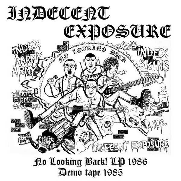 Indecent Exposure – No Looking Back! LP 1986 / Demo Tape 1985 - CD