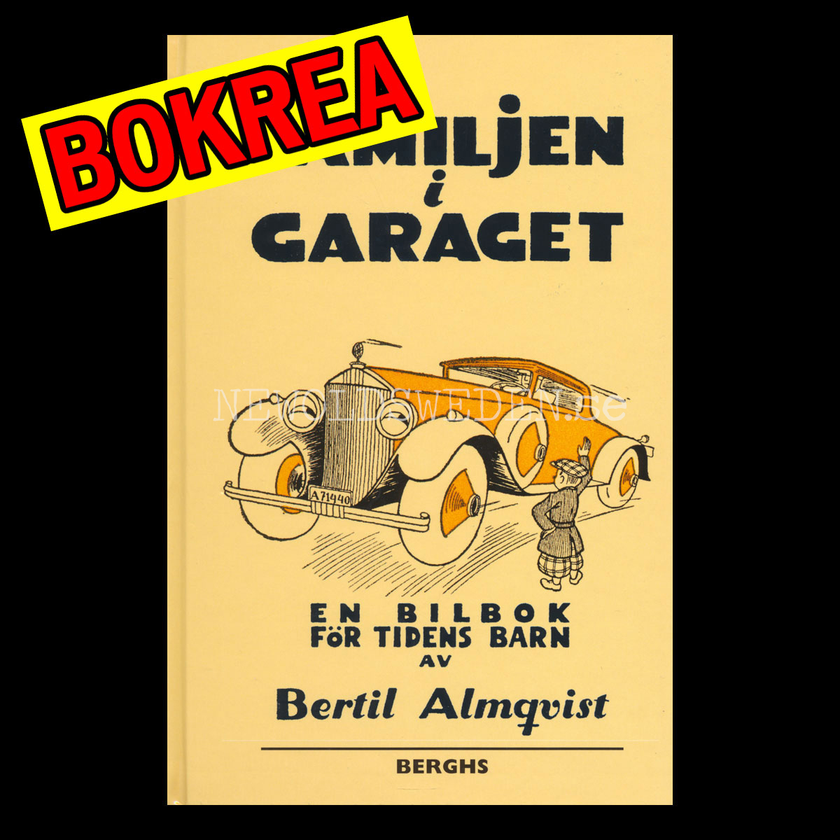 FAMILJEN I GARAGET - EN BILBOK FÖR TIDENS BARN - Bertil Almqvist  - H03