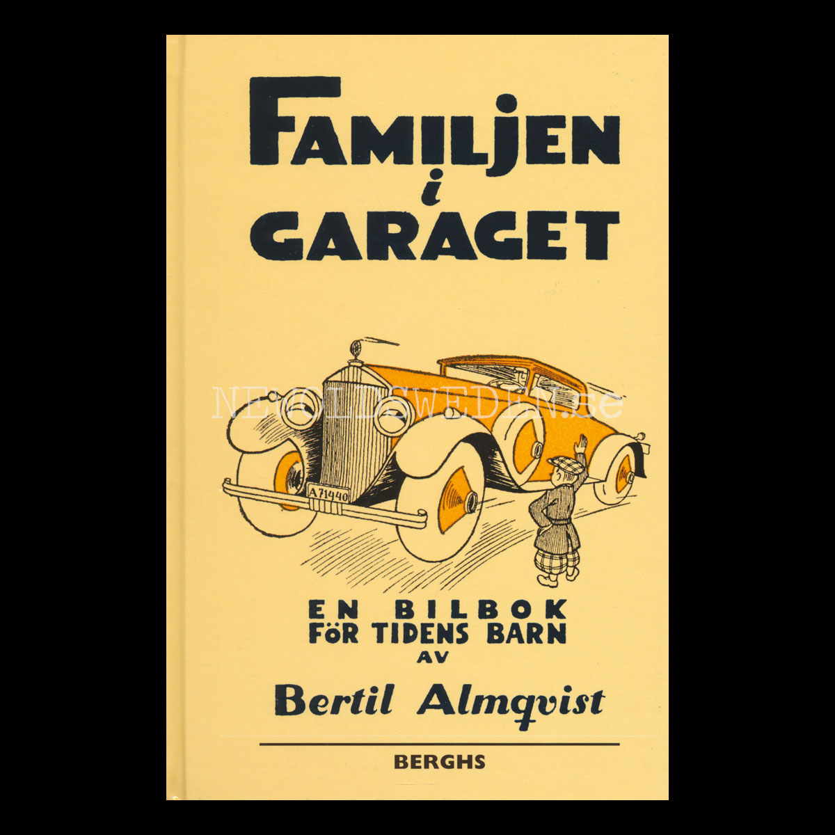 FAMILJEN I GARAGET - EN BILBOK FÖR TIDENS BARN - Bertil Almqvist  - H03 - 2