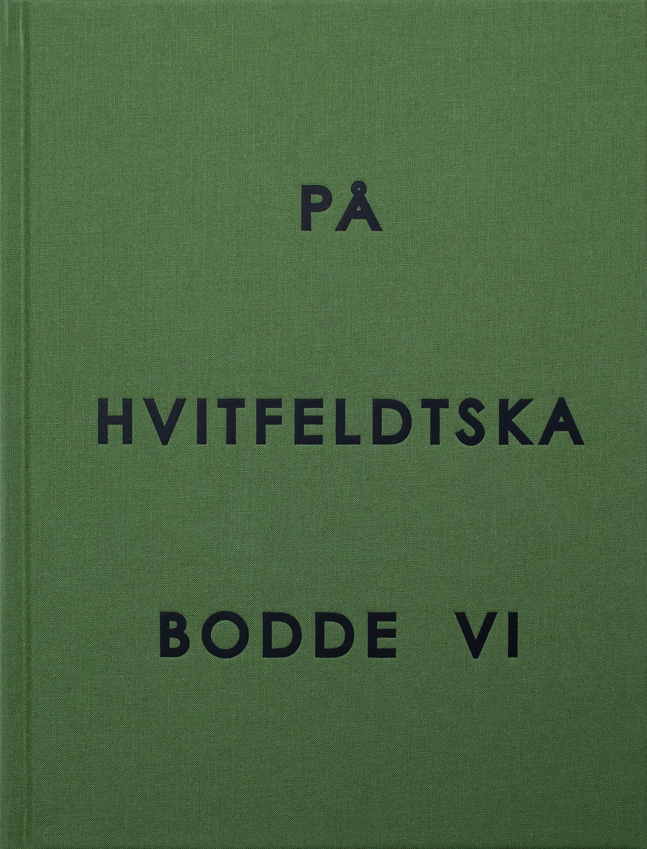Nils Petter Löfstedt - På Hvitfeldtska bodde vi