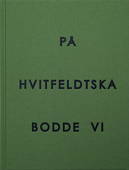 Nils Petter Löfstedt - På Hvitfeldtska bodde vi