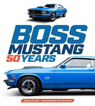 1969 1970 Mustang Boss 50 Years