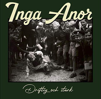 Inga Anor - Driftig och Stark - EP