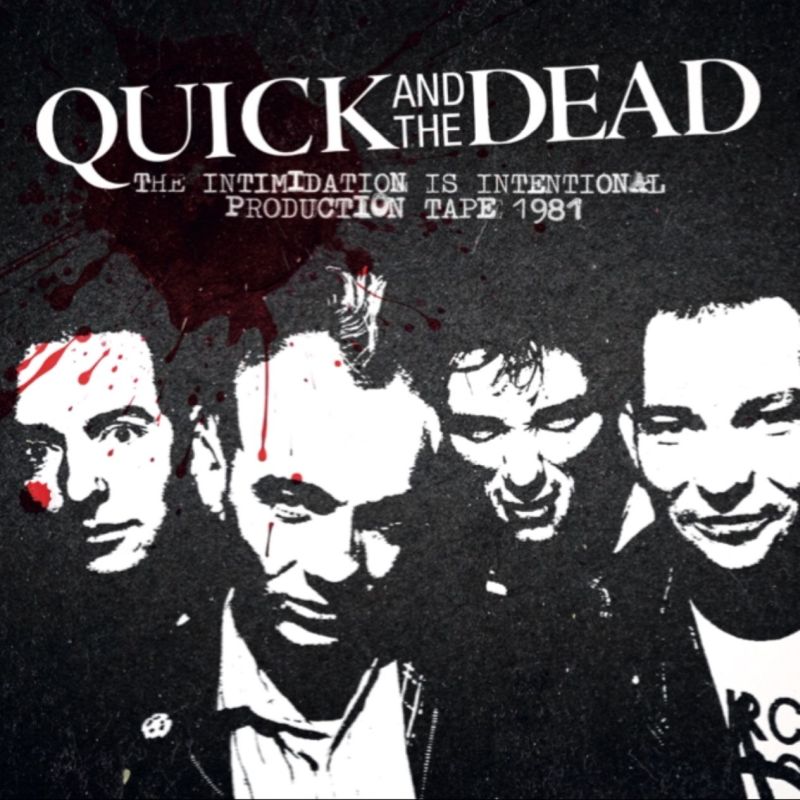 Quick and The Dead - Production Tape 1981 - LP