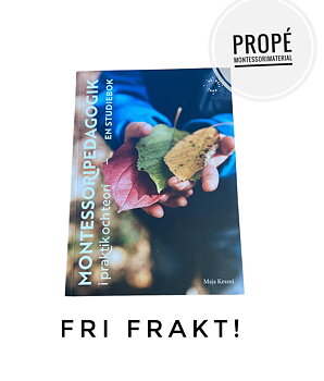 Montessoripedagogik i praktiken - En studiebok 