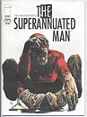 Superannuated Man Set # 1-6 VF/NM