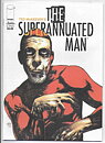 Superannuated Man Set # 1-6 VF/NM