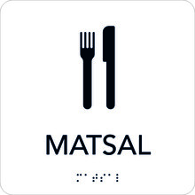Taktil Skylt 150x150mm Matsal, vit med svart text