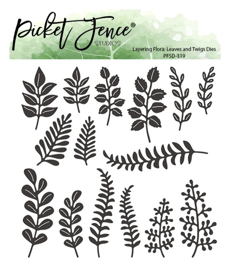 Layering Flora: Leaves and Twigs, 15st,  Die, Picket Fence Studios