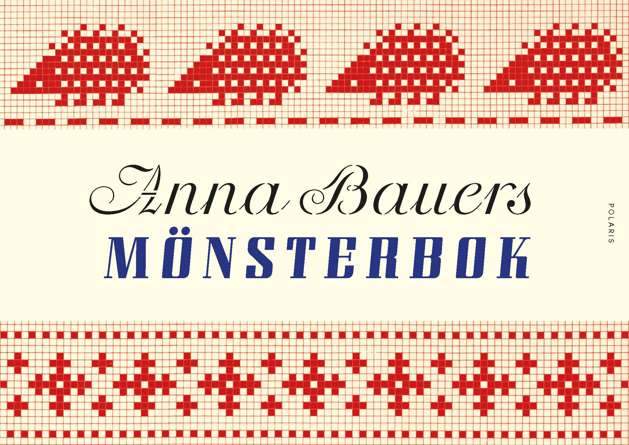 Anna Bauers mönsterbok - En modern märkbok!
