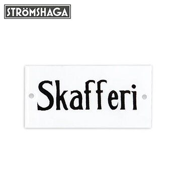 Sheet metal sign Skafferi Strömshaga