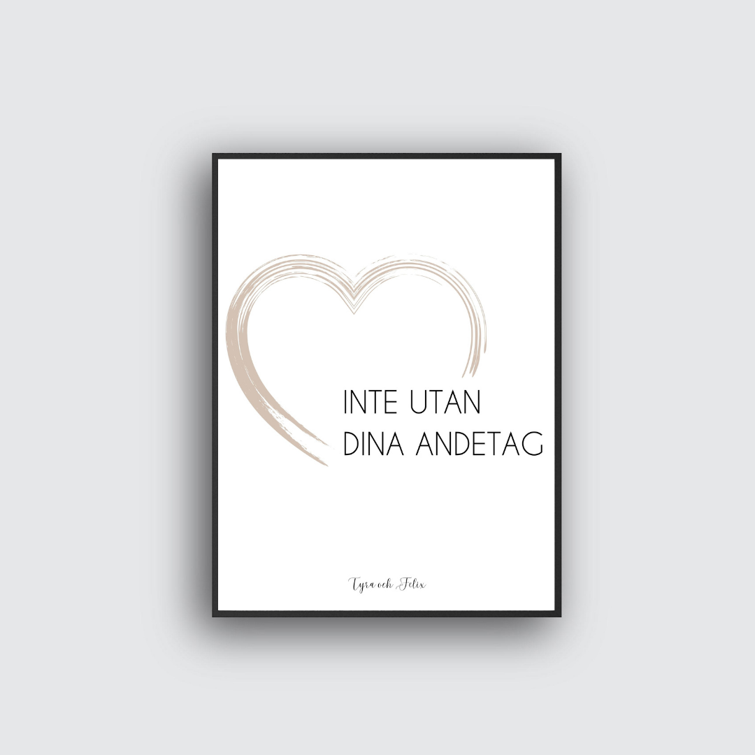 Inte utan dina andetag  - Personlig