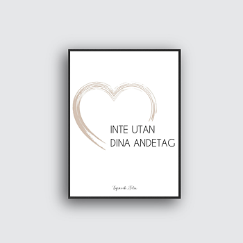 Inte utan dina andetag  - Personlig