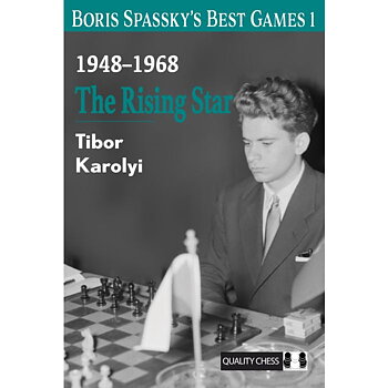 Boris Spassky's Best Games 1 - 1948-1968: The Rising Star - Hårdpärm