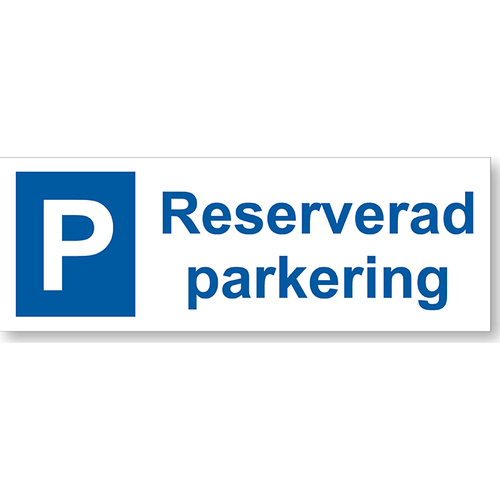 Parkering, Reserverad Parkering  i aluminium. Storlek 297 x 105 mm