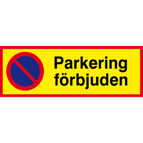 Parkering Förbjuden, 590 x 210 mm