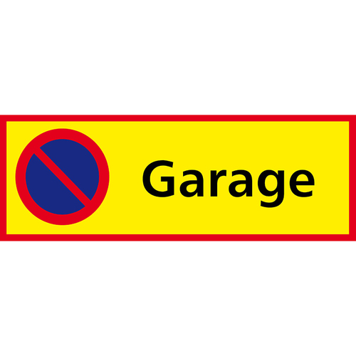 Parkering Förbjuden Garage, 590 x 210 