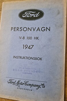 1947 Ford Personvagn V-8 100 HK Instruktionsbok svensk