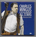 Charles Mingus & The Jazz Workshop All Stars - The Complete Birdland Broadcasts 1961-62 3-CD Box Set