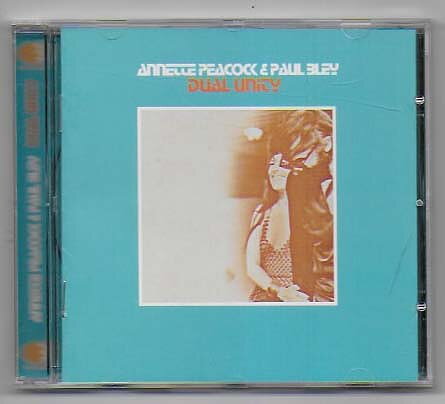 Annette Peacock & Paul Bley - Dual Unity CD
