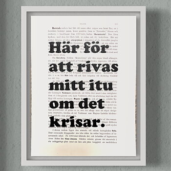 Tavla med texten Här för att rivas mitt itu om det krisar.